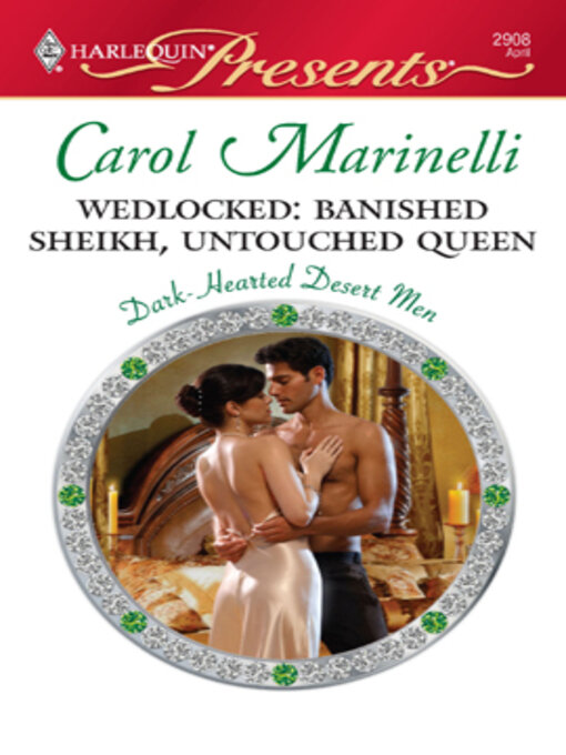 Title details for Wedlocked: Banished Sheikh, Untouched Queen by Carol Marinelli - Available